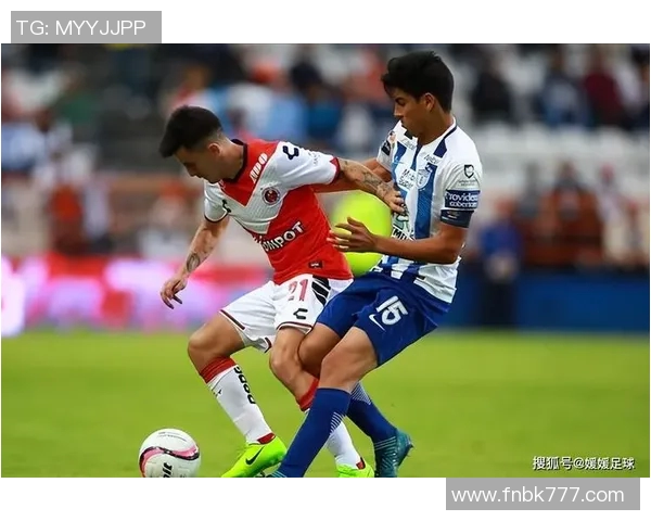 阿特拉斯与帕丘卡激战正酣比分悬念引发球迷热议